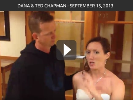 Dana & Ted Chapman – September 15, 2013