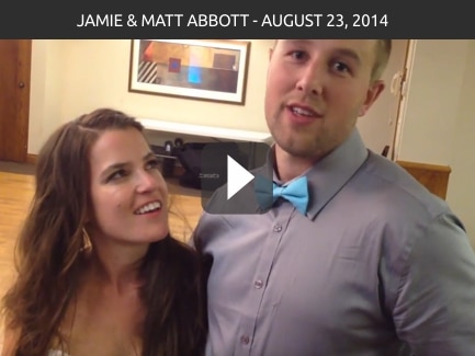 Jamie & Matt Abbott – August 23, 2014