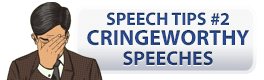 Cringeworthy Speeches