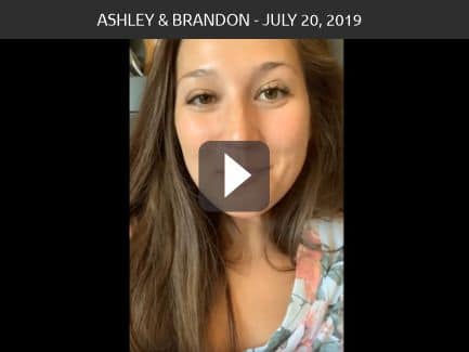 Ashley & Brandon – July 20, 2019